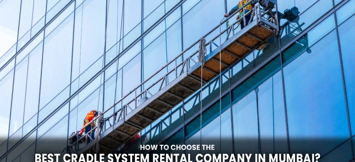 best cradle system rental company mumbai