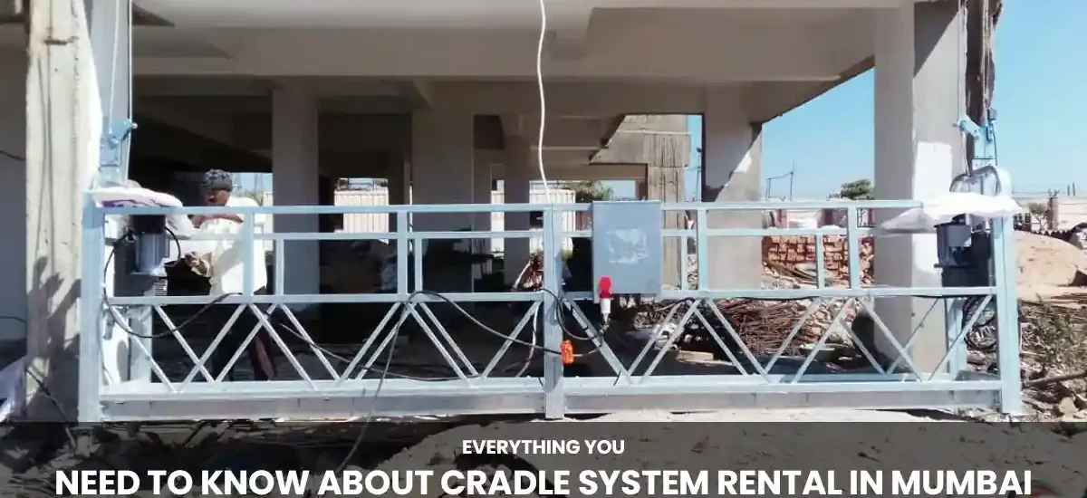 cradle system rental mumbai