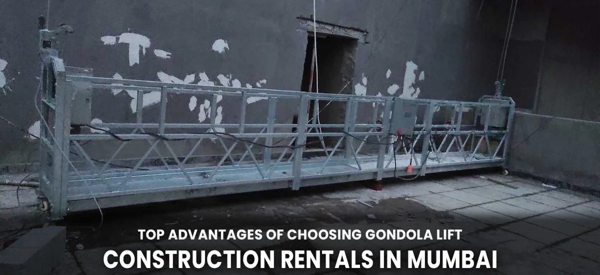 gondola lift constuction rental mumbai